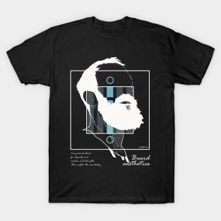 Beard aesthetics version 6 T-Shirt